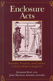 image of the cover of the book, Enclosure Acts: Sexuality, Property, and Culture in Early Modern England