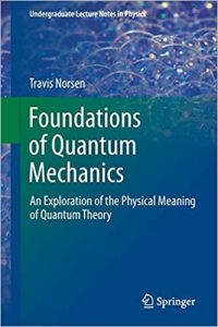 Cover of Travis Norsen's book "Foundations of Quantum Mechanics."