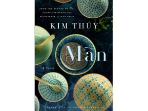 Kim Thuy: Man