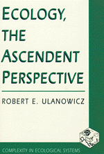 Ecology the Ascendent Perspective Robert E. Ulanowicz